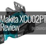 Makita XCU02PT Review - (Tool-less" Chain Adjustment)